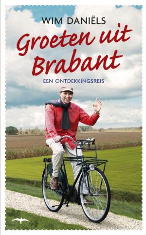 Cover of the book Groeten uit Brabant by Remco Campert, Jan Campert