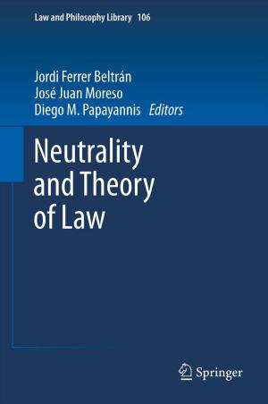Cover of the book Neutrality and Theory of Law by Paul Ziff