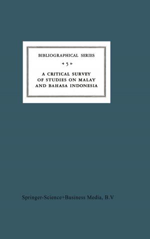 bigCover of the book A Critical Survey of Studies on Malay and Bahasa Indonesia by 
