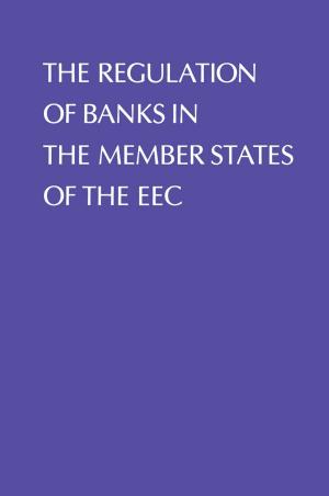 Cover of the book Regulation of Banks in the Member States of the EEC by E. Fischer