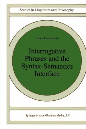 Cover of the book Interrogative Phrases and the Syntax-Semantics Interface by 