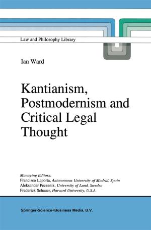 Cover of the book Kantianism, Postmodernism and Critical Legal Thought by Johannes Rockermeier