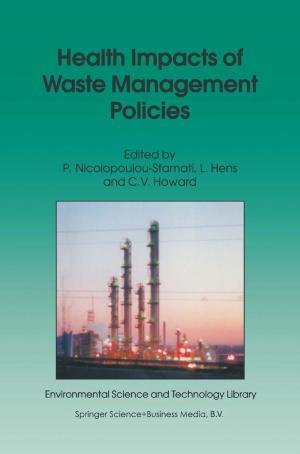 Cover of the book Health Impacts of Waste Management Policies by H. Verwey-Jonker, P.O.M. Brackel