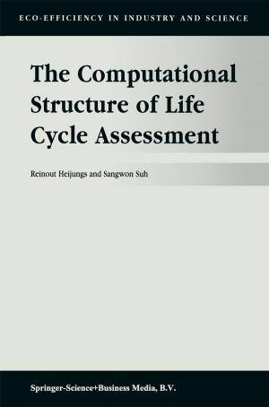Cover of the book The Computational Structure of Life Cycle Assessment by Jo M. Martins, Farhat Yusuf, David A. Swanson