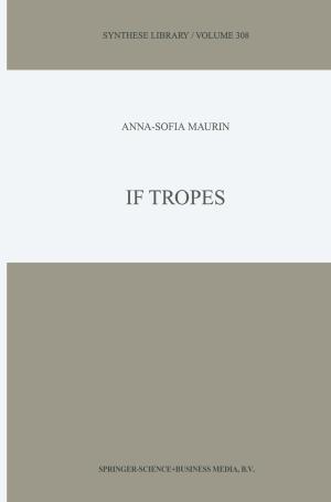 Cover of the book If Tropes by Ehsan Goodarzi, Mina Ziaei, Lee Teang Shui