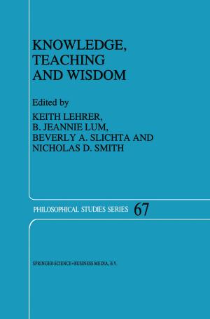 Cover of the book Knowledge, Teaching and Wisdom by S. Scott, G. McCall, D. Laming