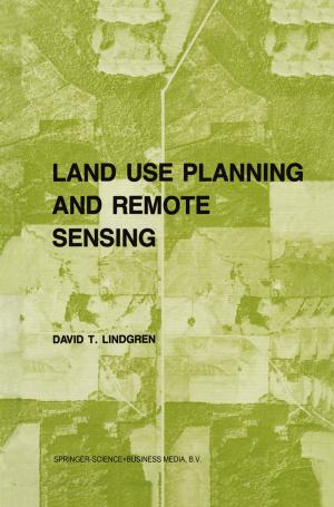 Cover of the book Land use planning and remote sensing by 