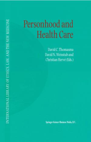 Cover of the book Personhood and Health Care by Ehsan Goodarzi, Mina Ziaei, Lee Teang Shui
