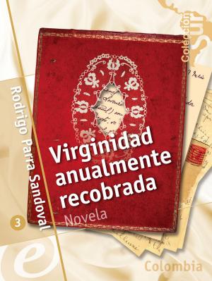 Cover of the book Virginidad anualmente recobrada by Leopoldo Lugones