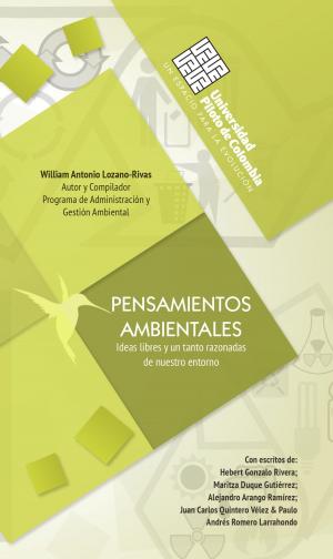 Cover of the book Pensamientos ambientales by William Antonio Lozano Rivas, Guillermo Lozano Bravo