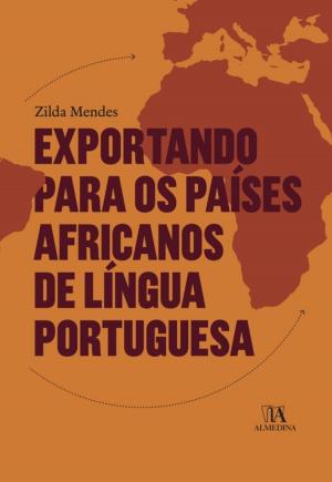 Cover of the book Exportando para os Países Africanos de Língua Portuguesa by Jesuíno Alcântara Martins; José Costa Alves