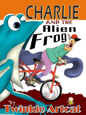 Book cover of Charlie And The Alien Frog