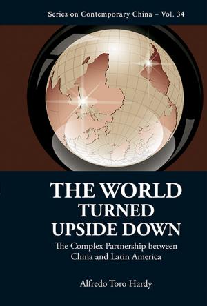 Cover of the book The World Turned Upside Down by Jubaraj Bikash Baruah