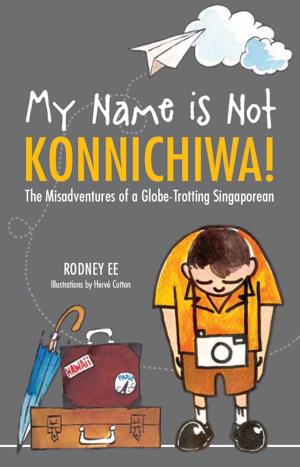 Cover of the book My Name is Not Konnichiwa by Jonathan Gifford