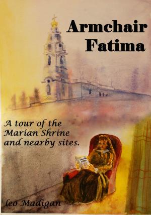 Cover of Armchair Fatima: A tour of the Shrine and nearby sites.