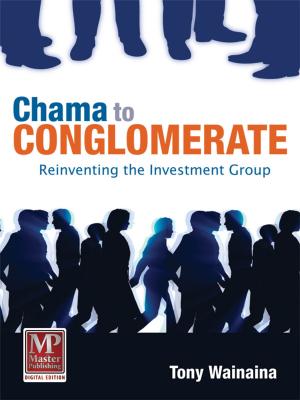 Cover of the book Chama to Conglomerate by Bob Smith, Salim Amin