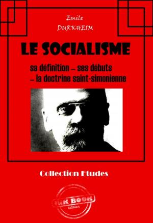 Cover of the book Le socialisme : sa définition - ses débuts - la doctrine Saint-Simonienne by Victor Hugo