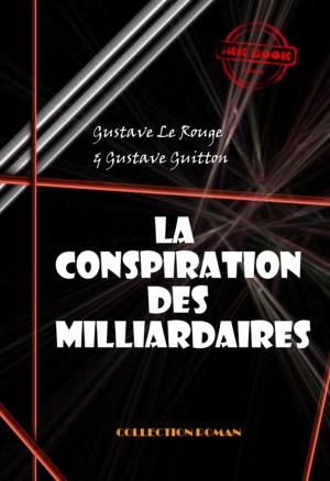 Book cover of La conspiration des milliardaires (Tomes I, II, III & IV)