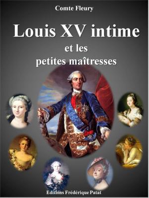 Cover of the book Louis XV intime et les petites maîtresses by Giacomo Casanova, Fernand Kolney