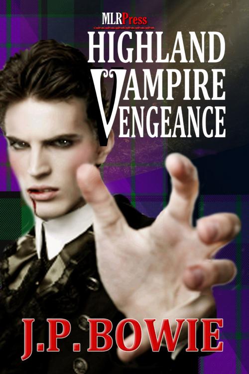 Cover of the book Highland Vampire Vengeance by J.P. Bowie, MLR Press