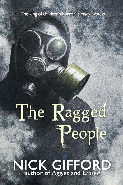 Cover of the book The Ragged People: a story of the post-plague years by Nick Gifford, infinity plus