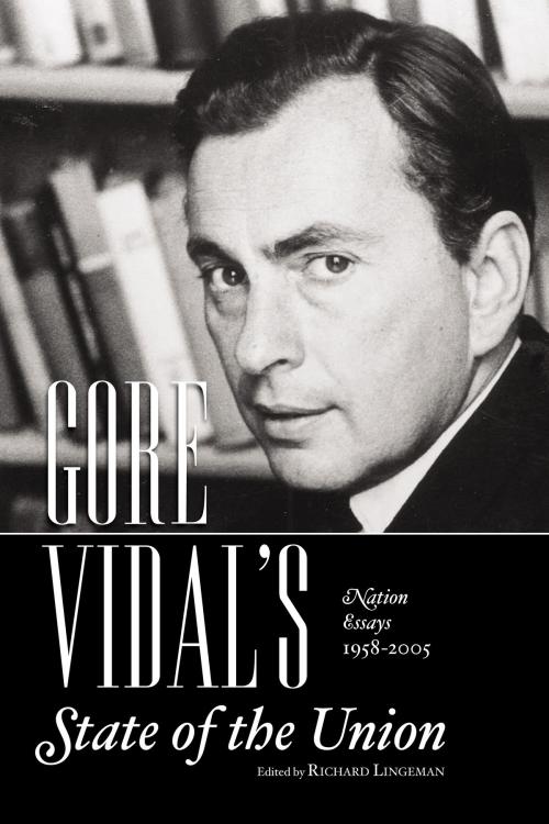 Cover of the book GORE VIDAL's State of the Union by Gore Vidal, Richard Lingeman, The Nation Co. LP