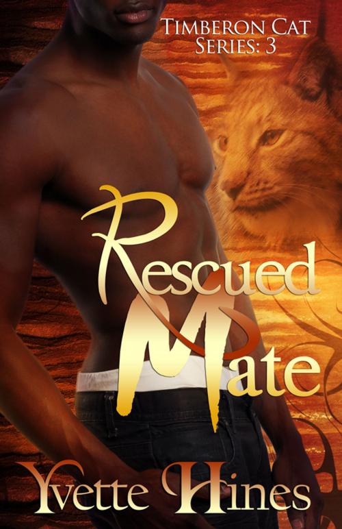 Cover of the book Rescued Mate by Yvette Hines, Yvette Hines