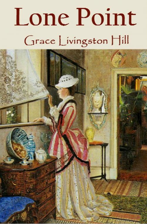 Cover of the book Lone Point by Grace Livingston Hill, Huey Global