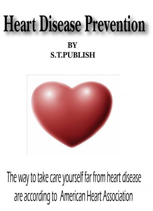 Cover of the book Heart Disease Prevention by S.T.PUBLISH, S.T.Publish
