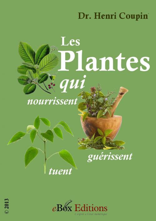 Cover of the book Les Plantes by Coupin Henri, eBoxeditions