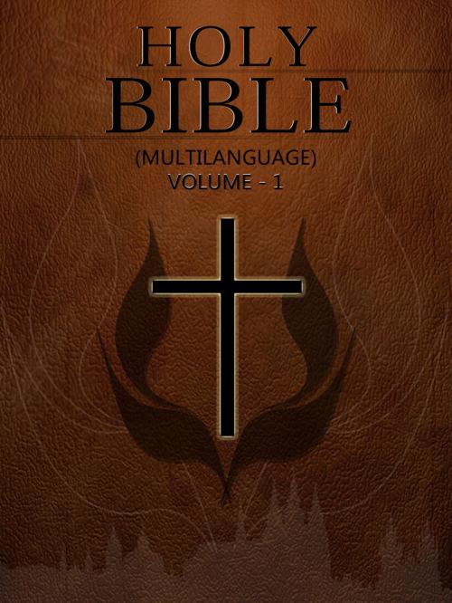 Cover of the book Holy Bible (Multilanguage) Volume 1 by NETLANCERS INC, AppsPublisher