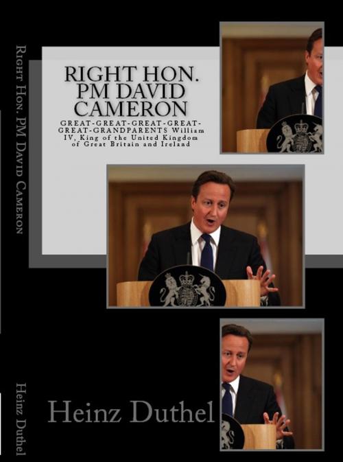 Cover of the book Right Hon. PM David Cameron by Heinz Duthel, Heinz Duthel