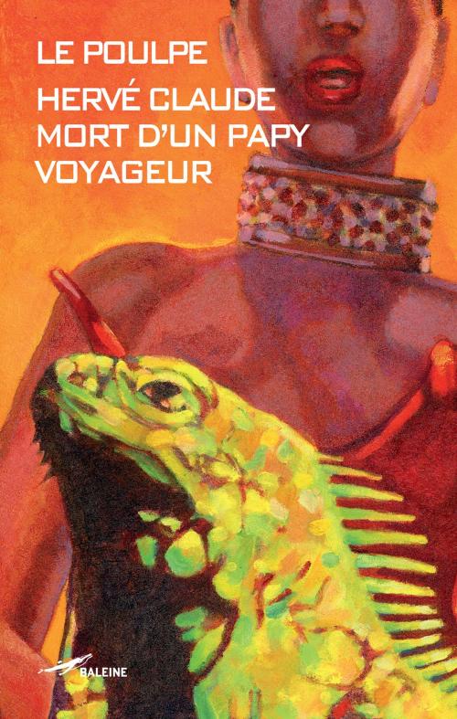 Cover of the book Mort d'un papy voyageur by Hervé Claude, Editions Baleine
