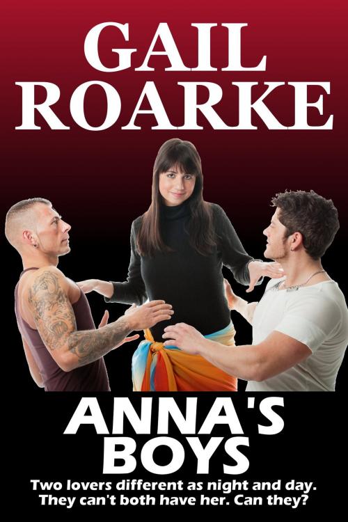 Cover of the book Anna's Boys by Gail Roarke, Gelastic Press