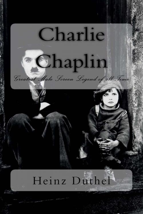 Cover of the book Charlie Chaplin by Heinz Duthel, Heinz Duthel