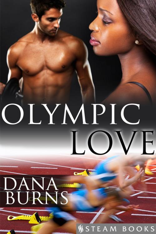 Cover of the book Olympic Love by Dana Burns, Steam Books, Steam Books