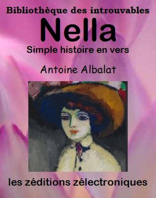 Cover of the book Nella by Antoine Albalat, les zéditions zélectroniques