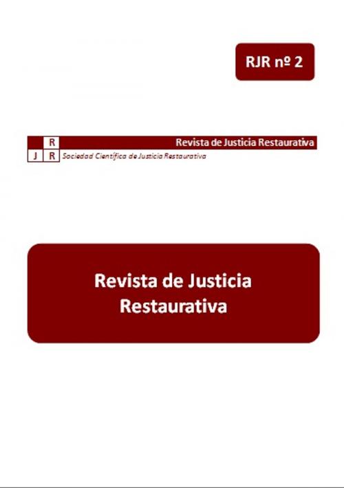 Cover of the book Revista de Justicia Restaurativa nº2 by Tomás Montero, Virginia Domingo, Daniel Montesdeoca, Sociedad Científica de Justicia Restaurativa