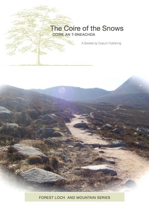 Cover of the book The Coire of the Snows (Coire an t-Sneachda) by John Rosenfield, Coylum Publishing
