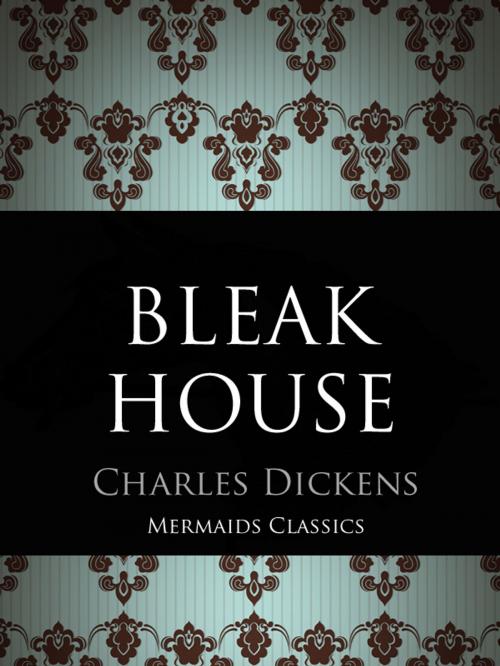 Cover of the book Bleak House by Charles Dickens, Mermaids Publishing