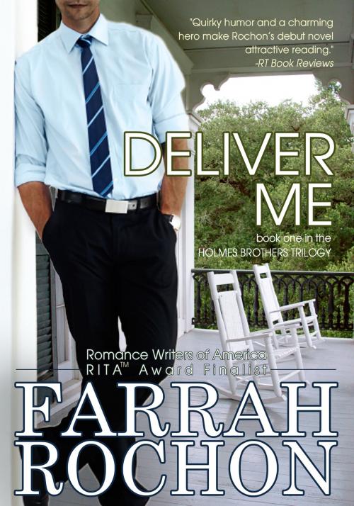 Cover of the book Deliver Me by Farrah Rochon, Nicobar Press