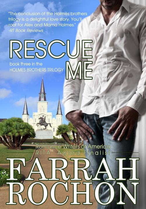 Cover of the book Rescue Me by Farrah Rochon, Nicobar Press