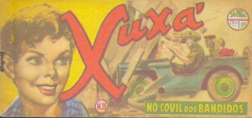 Cover of the book Xuxá No Covil Dos Bandidos No. 15 1951 by Xuxá, Casa Editora Vecchi