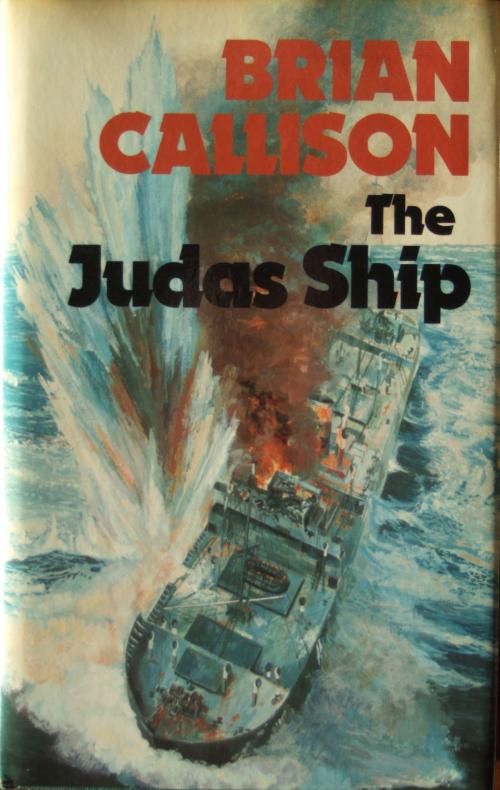 Cover of the book THE JUDAS SHIP by Brian Callison, Steamship eBooks
