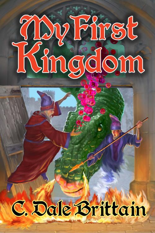 Cover of the book My First Kingdom by C. Dale Brittain, Daimbert