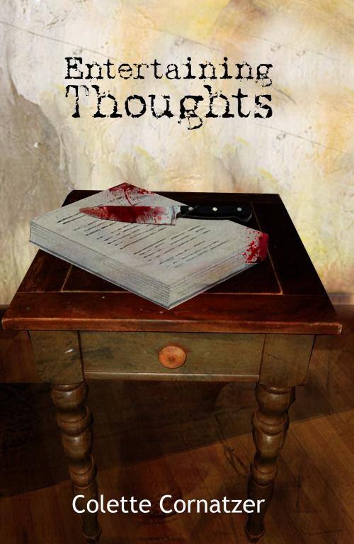 Cover of the book Entertaining Thoughts by Colette Cornatzer, ASJ Publishing