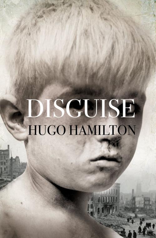 Cover of the book Disguise by Hugo Hamilton, HarperCollins Publishers