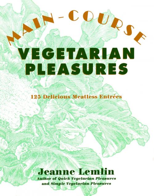 Cover of the book Main-Course Vegetarian Pleasures by Jeanne Lemlin, William Morrow Cookbooks