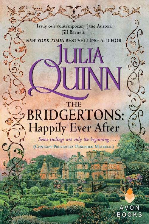 Cover of the book The Bridgertons: Happily Ever After by Julia Quinn, Avon