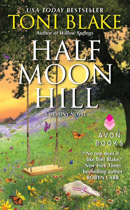 Cover of the book Half Moon Hill by Toni Blake, Avon